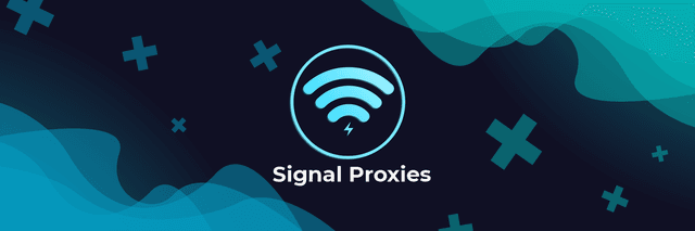 Signal Proxies banner
